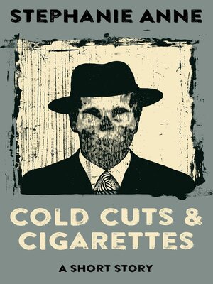 cover image of Cold Cuts & Cigarettes